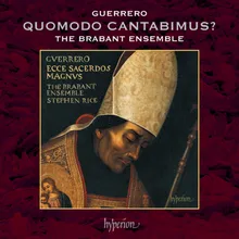 Guerrero: Quomodo cantabimus canticum Domini?