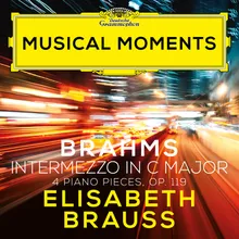 Brahms: 4 Piano Pieces, Op. 119 - No. 3 in C Major. Intermezzo. Grazioso e giocoso Musical Moments