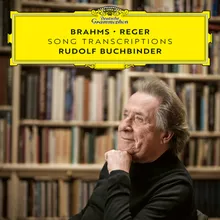 Brahms: 4 Lieder, Op. 96 - No. 2, Wir wandelten, wir zwei zusammen (Arr. Reger for Piano)