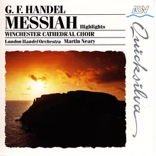 Handel: Messiah, HWV 56,  Pt. 1: Chorus. For Unto Us a Child Is Born