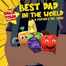 Best Dad In The World - A Father's Day Song
