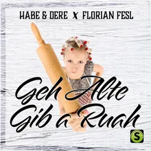 Geh Alte gib a Ruah