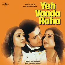 Yeh Vaada Raha From "Yeh Vaada Raha"