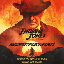 Helena's Theme (For Violin and Orchestra) From "Indiana Jones and the Dial of Destiny"/Score