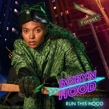 Run This Hood From Original Series "Robyn Hood"