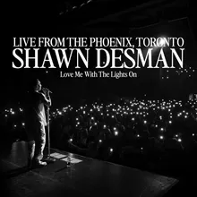 Love Me With The Lights On Live From The Phoenix, Toronto/2024