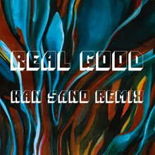Real Good Kan Sano Remix