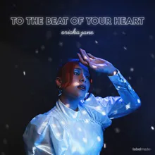 To The Beat Of Your Heart