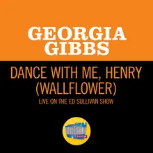 Dance With Me, Henry (Wallflower) Live On The Ed Sullivan Show, May 1, 1955