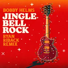 Jingle Bell Rock Ryan Riback Remix