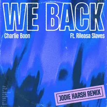 We Back (ft Rileasa Slaves)