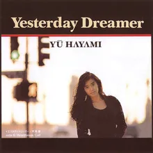 Yesterday Dreamer