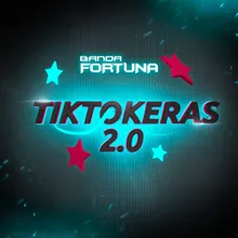 TikTokeras 2.0