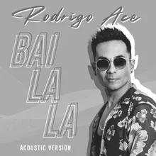 Bailala Acoustic Version