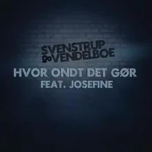 Hvor Ondt Det Gør Extended