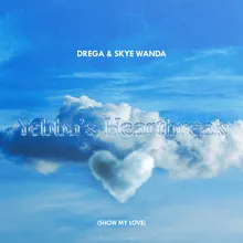 Yebba's Heartbreak (Show My Love) Drega & Skyewanda Cover