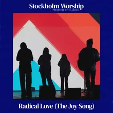 Radical Love (The Joy Song) Live