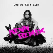 Que Te Vaya Bien KEVN Remix