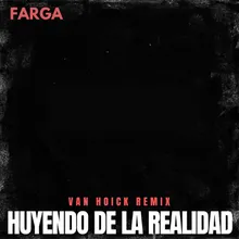 Huyendo De La Realidad Van Hoick Remix