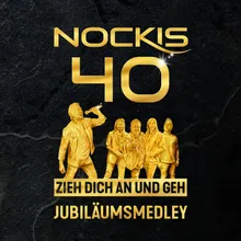 Zieh dich an und geh - Jubiläumsmedley