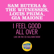 I Feel Good All Over Live On The Ed Sullivan Show, October 14, 1962