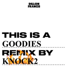 Goodies Knock2 Remix