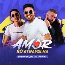 Amor Só Atrapalha