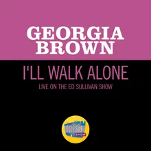 I'll Walk Alone Live On The Ed Sullivan Show, December 15, 1963