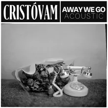 Away We Go Acoustic