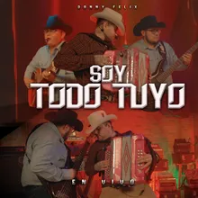 Soy Todo Tuyo En Vivo