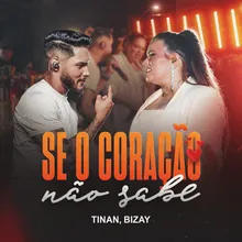 Se O Coração Não Sabe (Ainda Tem Volta)