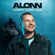 Happy Over Sad