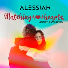 Matching Hearts Andre Rizo Remix