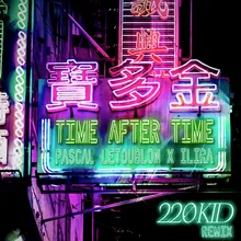 Time After Time 220 KID Remix