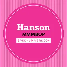 MMMBop Sped Up