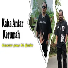 Kaka Antar Kerumah