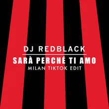 Sarà Perché Ti Amo Milan TikTok Edit