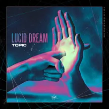 Lucid Dream Extended Mix