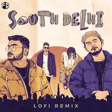 South Delhi Lofi Remix