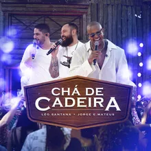 Chá De Cadeira Ao Vivo