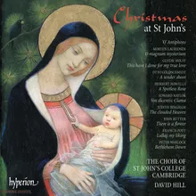 Howells: 3 Carol-Anthems: No. 2, A Spotless Rose