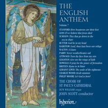 Howells: 4 Anthems: I. O Pray for the Peace of Jerusalem