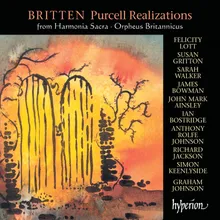 Purcell: We Sing to Him Whose Wisdom Form'd the Ear, Z. 199 (Arr. Britten)