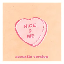 nice 2 me acoustic