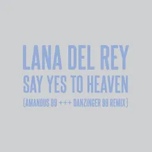 Say Yes To Heaven AMANDUS 99 +++ DANZINGER 99 Remix