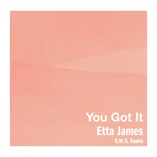 You Got It O.M.G. Remix