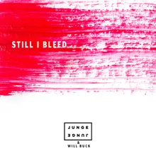 Still I Bleed Acoustic Mix