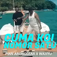 Cuma Koi Nomor Satu (feat. Wahyu)