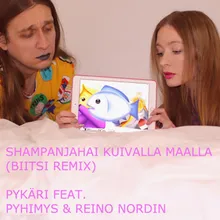 Shampanjahai kuivalla maalla Biitsi Remix