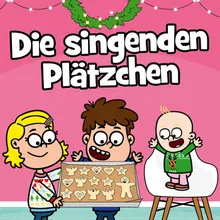 Die singenden Plätzchen (Schiebt uns bitte in den Ofen)